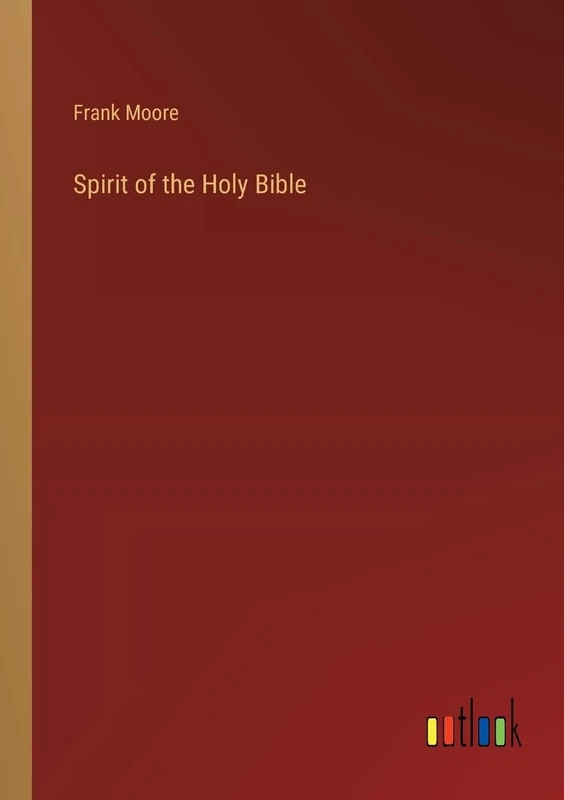 Spirit of the Holy Bible