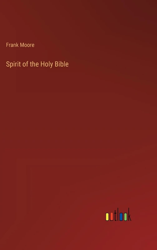Spirit of the Holy Bible