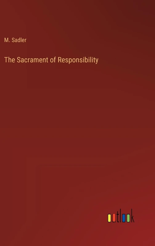 The Sacrament of Responsibility