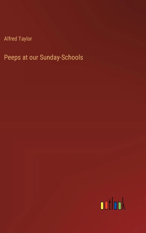Peeps at our Sunday-Schools