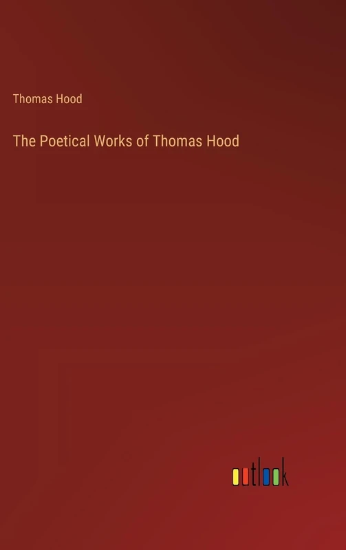 The Poetical Works of Thomas Hood