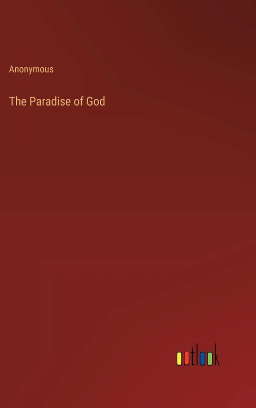 The Paradise of God