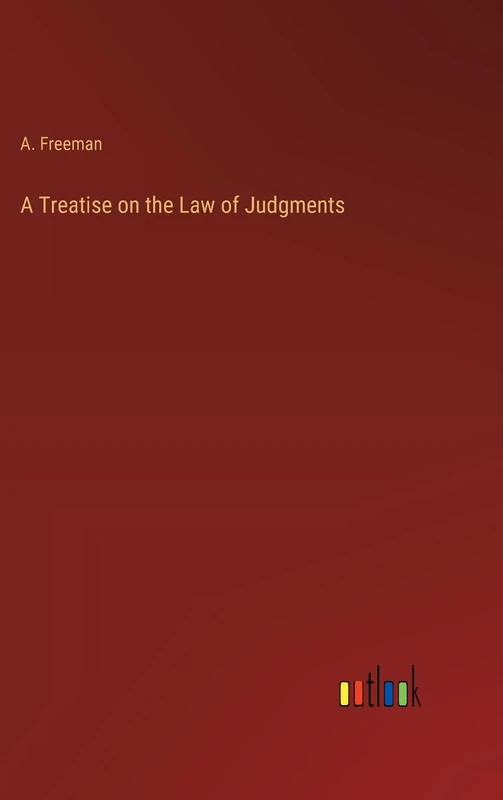 A Treatise on the Law of Judgments