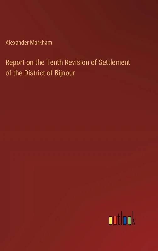 Report on the Tenth Revision of Settlement of the District of Bijnour - Image 1