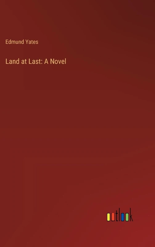 Land at Last: A Novel