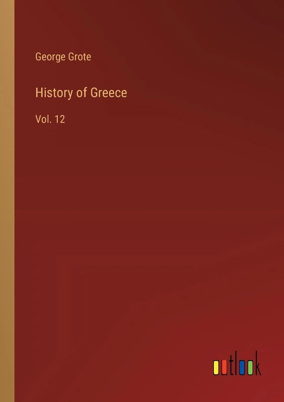 History of Greece: Vol. 12