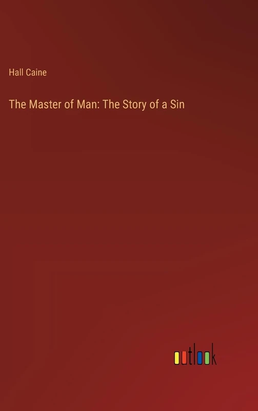 The Master of Man: The Story of a Sin - Image 1