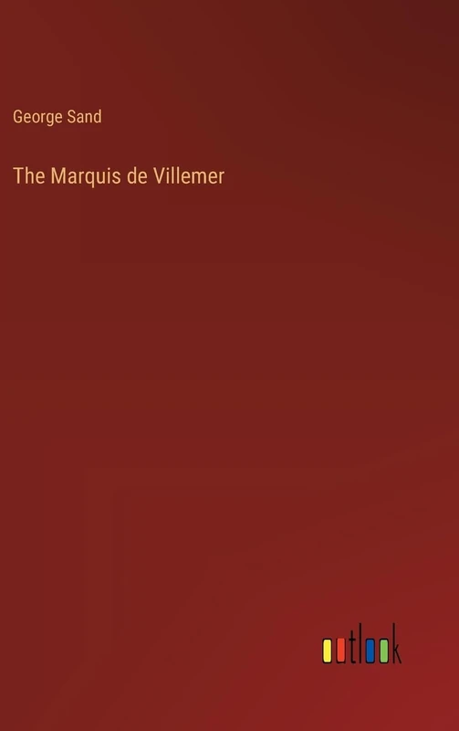 The Marquis de Villemer