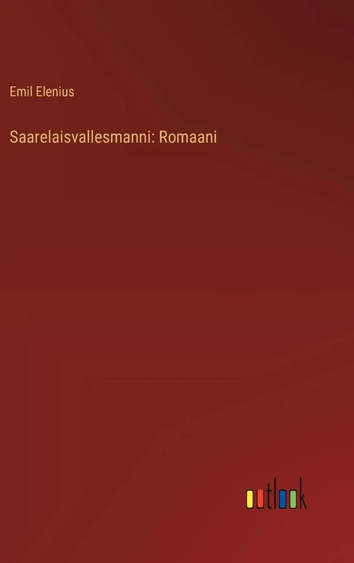 Saarelaisvallesmanni: Romaani