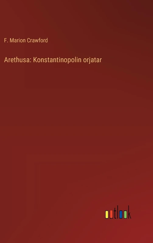 Arethusa: Konstantinopolin orjatar