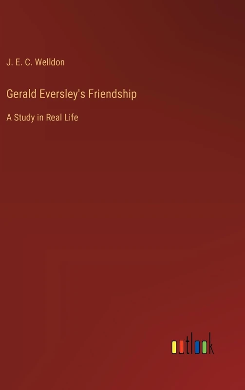 Gerald Eversley's Friendship: A Study in Real Life - Image 1