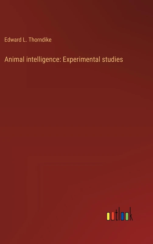 Animal intelligence: Experimental studies - Image 1