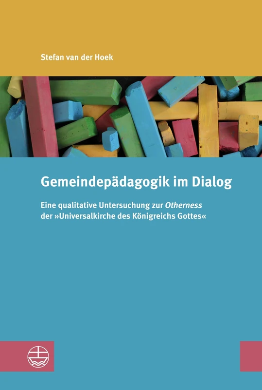 Gemeindepädagogik im Dialog: Eine qualitative Untersuchung zur Otherness der 'Universalkirche des Königreichs Gottes' - Image 1