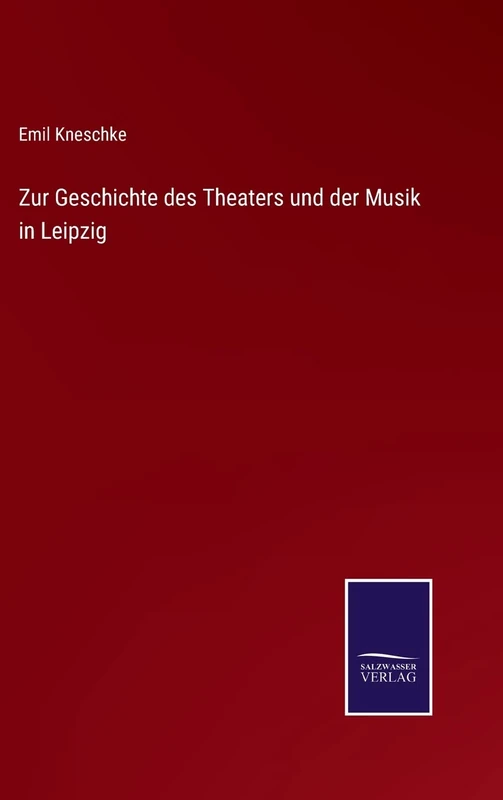 Zur Geschichte des Theaters und der Musik in Leipzig