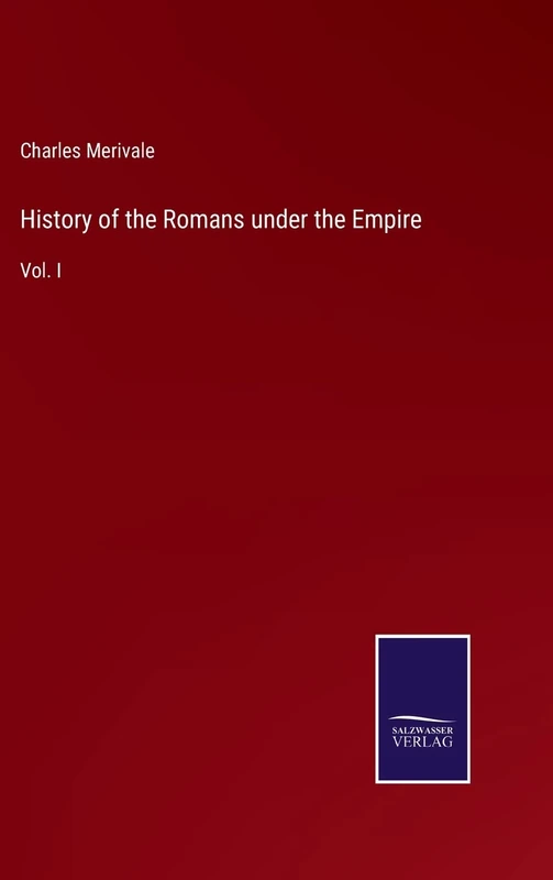 History of the Romans under the Empire: Vol. I - Image 1