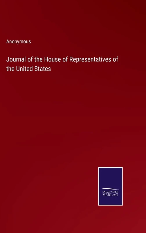 Journal of the House of Representatives of the United States