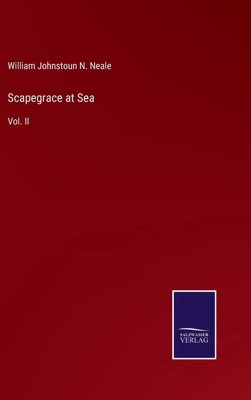 Scapegrace at Sea: Vol. II