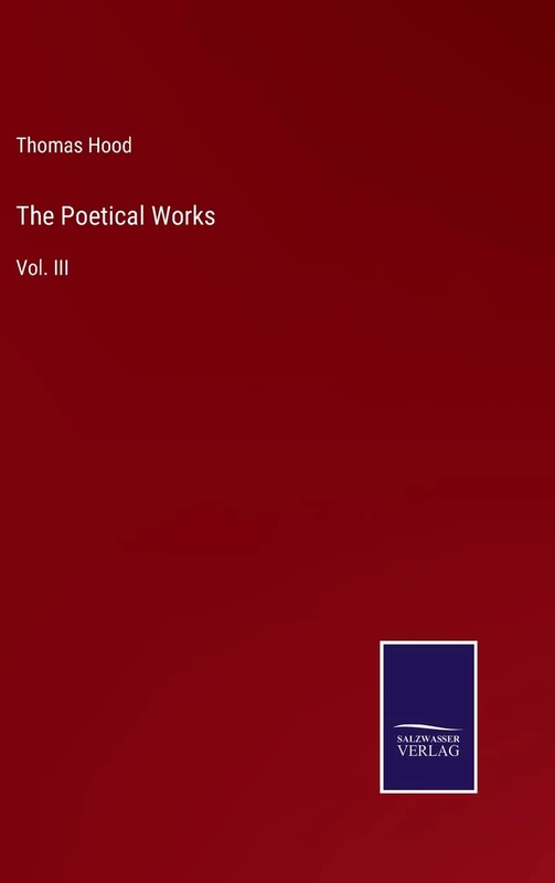 The Poetical Works: Vol. III