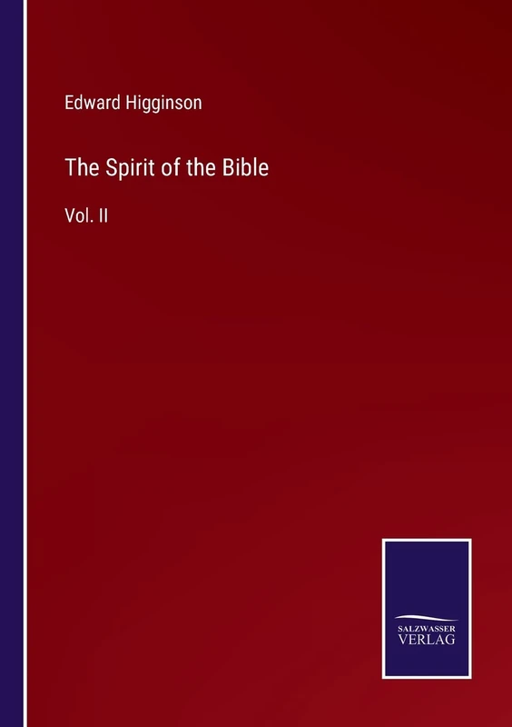 The Spirit of the Bible: Vol. II