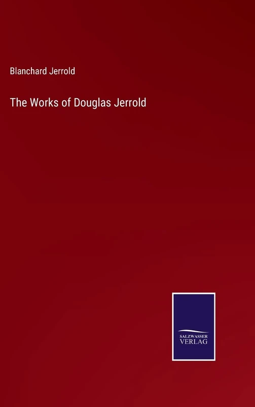 The Works of Douglas Jerrold