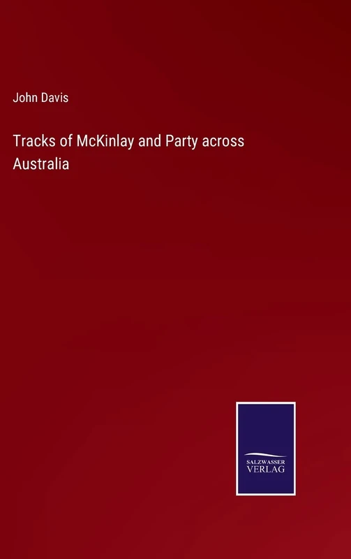 Tracks of McKinlay and Party across Australia