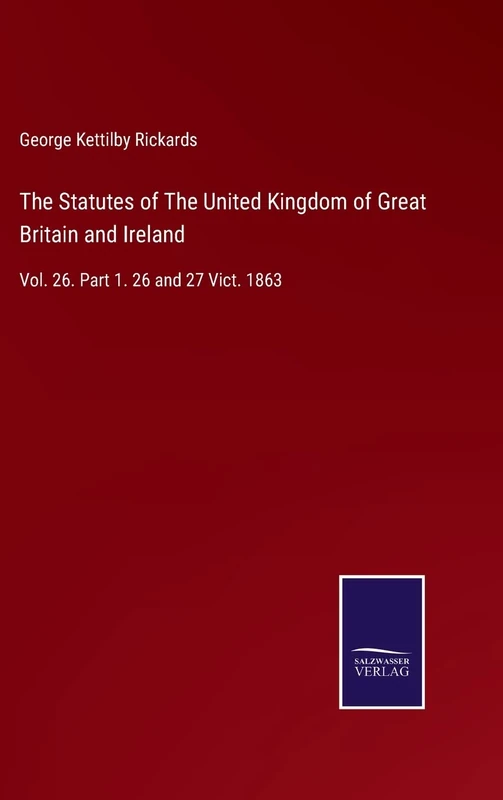 The Statutes of The United Kingdom of Great Britain and Ireland: Vol. 26. Part 1. 26 and 27 Vict. 1863 - Image 1