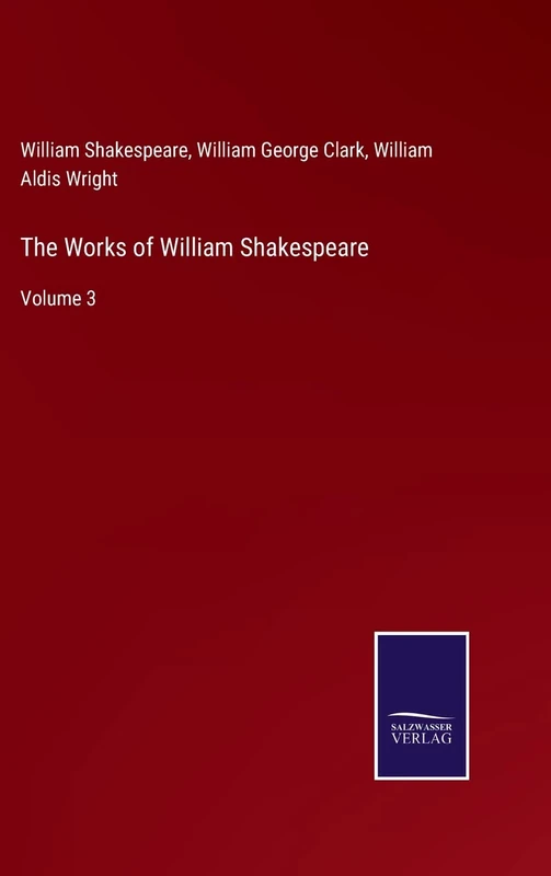 The Works of William Shakespeare: Volume 3