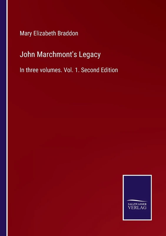 John Marchmont's Legacy: In three volumes. Vol. 1. Second Edition - Image 1
