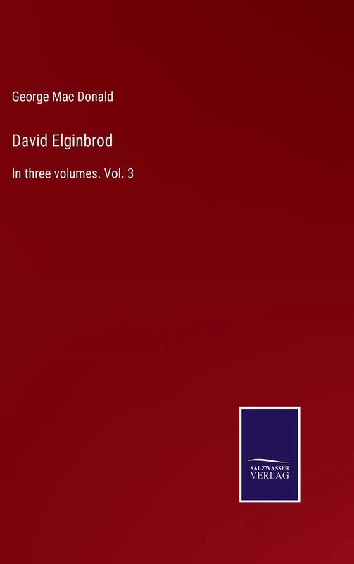 David Elginbrod: In three volumes. Vol. 3