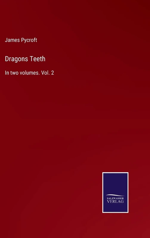 Dragons Teeth: In two volumes. Vol. 2