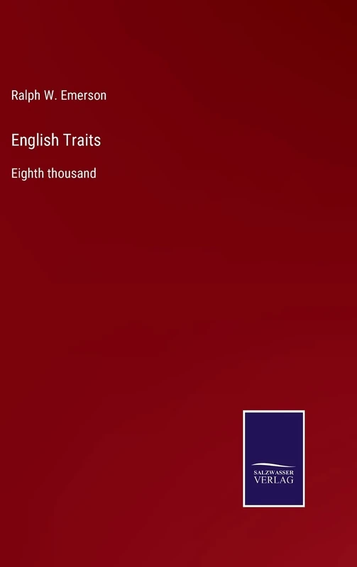 English Traits: Eighth thousand