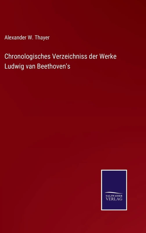 Chronologisches Verzeichniss der Werke Ludwig van Beethoven's