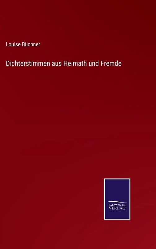 Dichterstimmen aus Heimath und Fremde