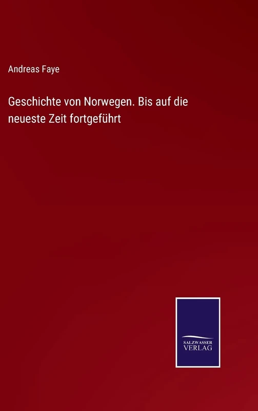 Geschichte von Norwegen. Bis auf die neueste Zeit fortgeführt - Image 1