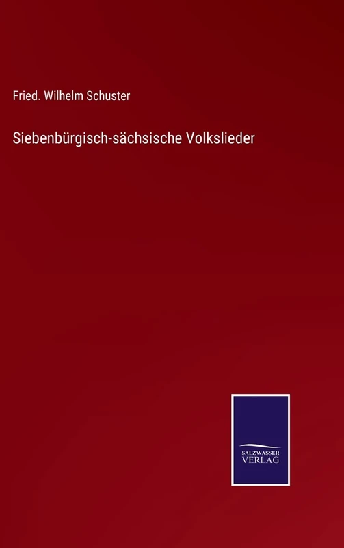 Siebenbürgisch-sächsische Volkslieder