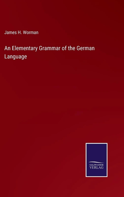An Elementary Grammar of the German Language