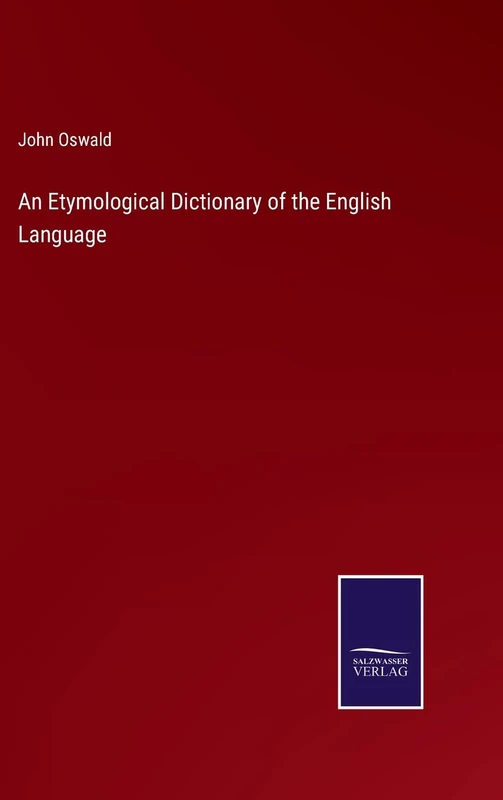 An Etymological Dictionary of the English Language