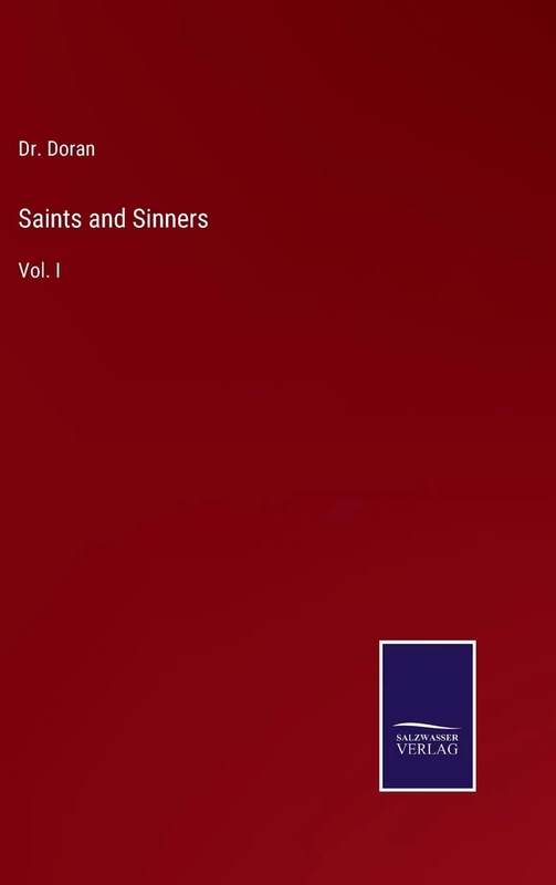 Saints and Sinners: Vol. I