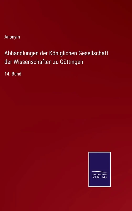 Abhandlungen der Königlichen Gesellschaft der Wissenschaften zu Göttingen: 14. Band - Image 1