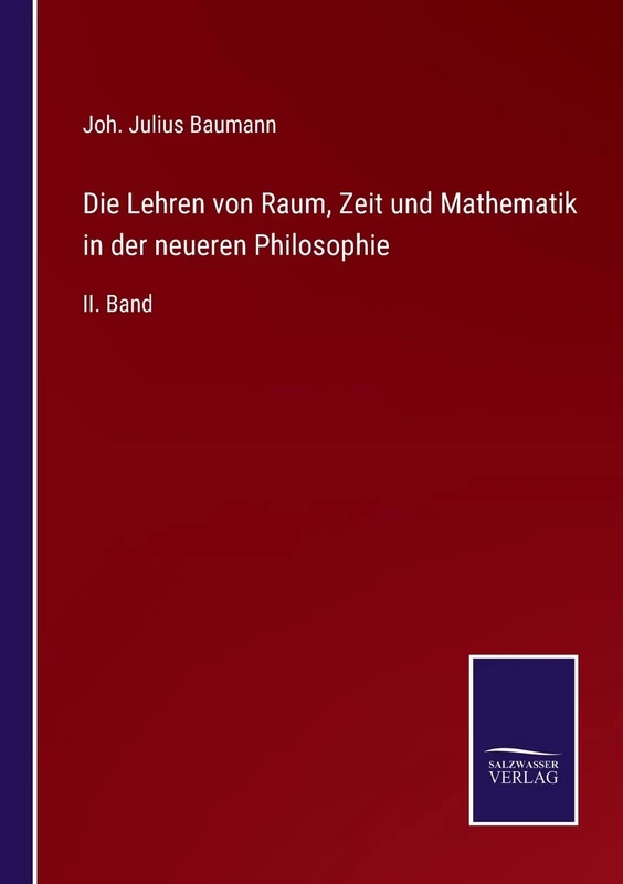 Die Lehren von Raum, Zeit und Mathematik in der neueren Philosophie: II. Band - Image 1