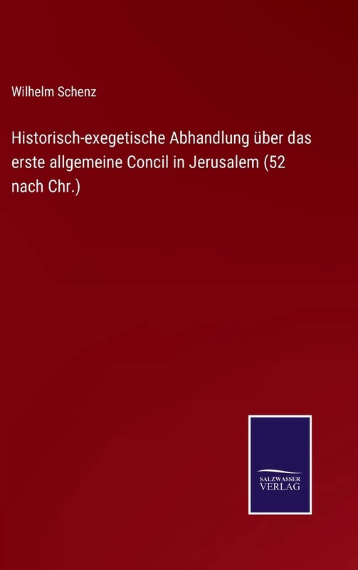 Historisch-exegetische Abhandlung über das erste allgemeine Concil in Jerusalem (52 nach Chr.) - Image 1