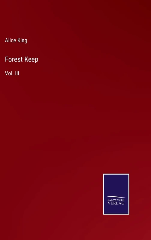 Forest Keep: Vol. III