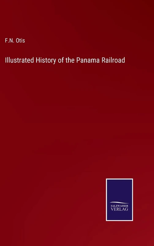 Illustrated History of the Panama Railroad