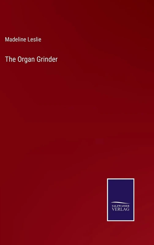 The Organ Grinder