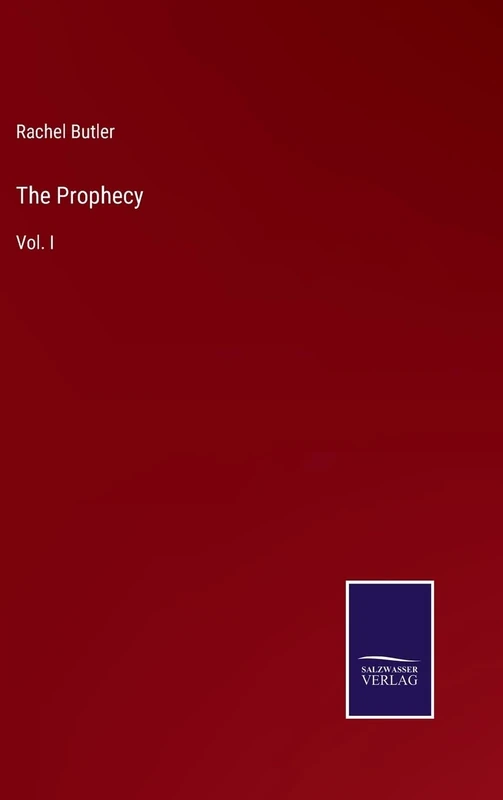 The Prophecy: Vol. I