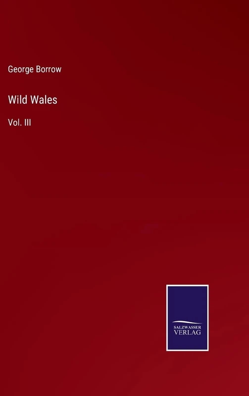 Wild Wales: Vol. III
