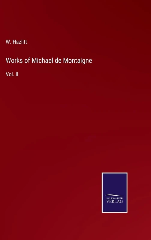 Works of Michael de Montaigne: Vol. II - Image 1