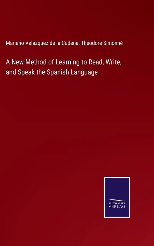A New Method of Learning to Read, Write, and Speak the Spanish Language - Image 1