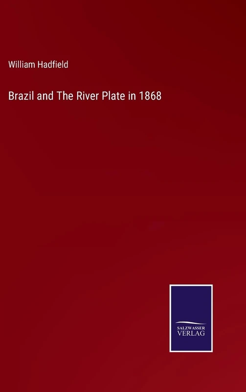Brazil and The River Plate in 1868
