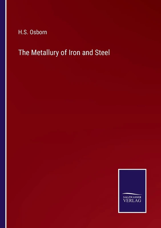 The Metallury of Iron and Steel